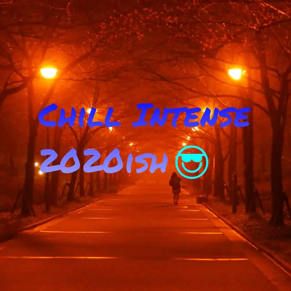 Chill Intense 2020ish (Instrumental) Artwork